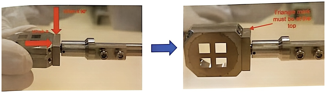 Sample holder on the rod: push it, rotate it 90°, triangle mark must be at the top